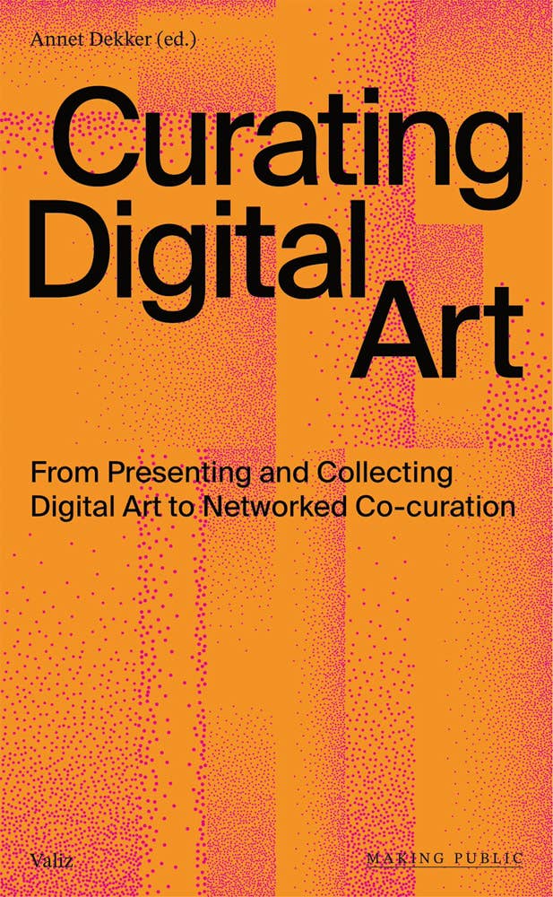ARTBOOK | D.A.P. - Curating Digital Art