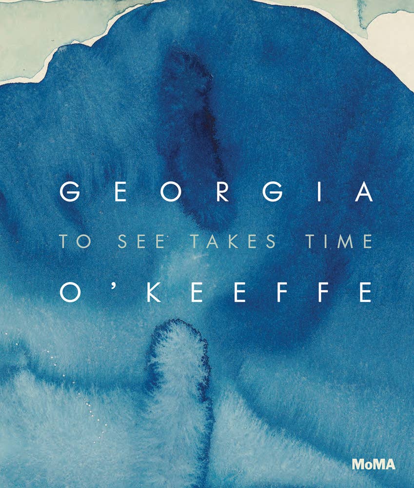 ARTBOOK | D.A.P. - Georgia O’Keeffe: To See Takes Time