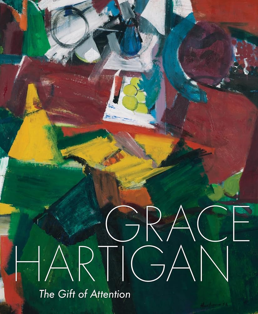 Grace Hartigan: The Gift of Attention cover image