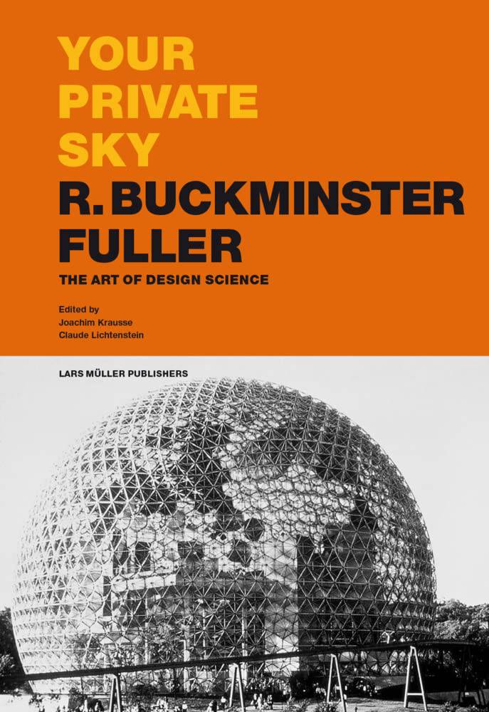 Your Private Sky – R. Buckminster Fuller: The Art of Design Science cover image