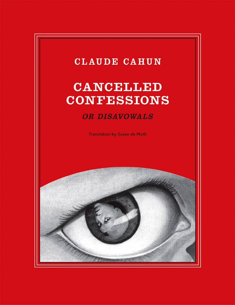 ARTBOOK | D.A.P. - Claude Cahun: Cancelled Confessions (or Disavowals)
