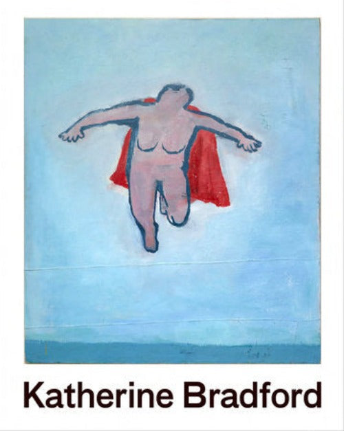 Flying Woman: The Paintings of Katherine Bradford (Paperback)