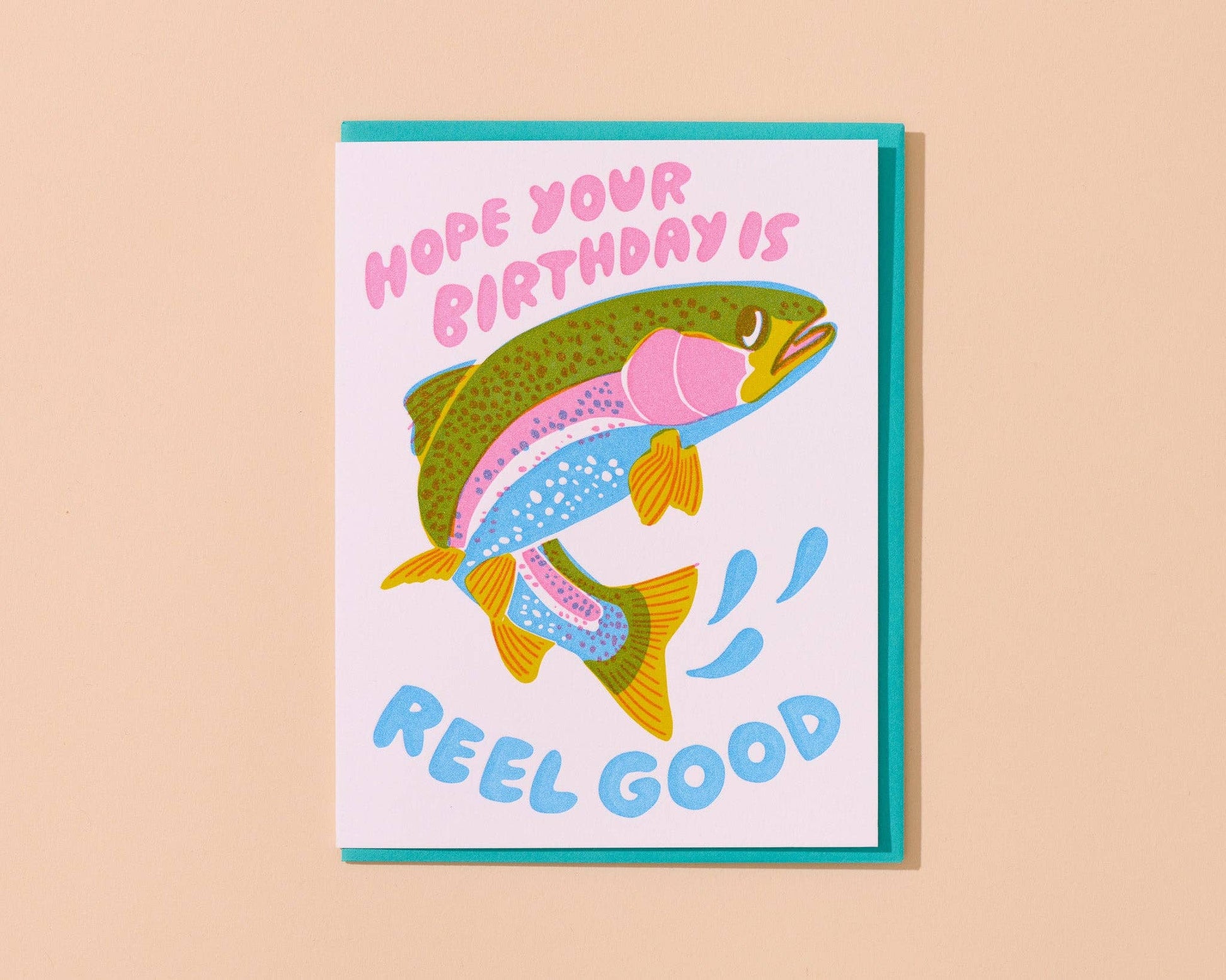 And Here We Are - Letterpress Birthday Card—Reel Good  (Trout, Fish, Colorful) - PMA Store at the Portland Museum of Art, Maine