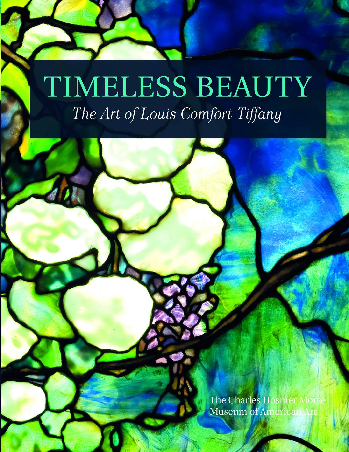 Schiffer Publishing - Timeless Beauty: The Art of Louis Comfort Tiffany - PMA Store at the Portland Museum of Art, Maine