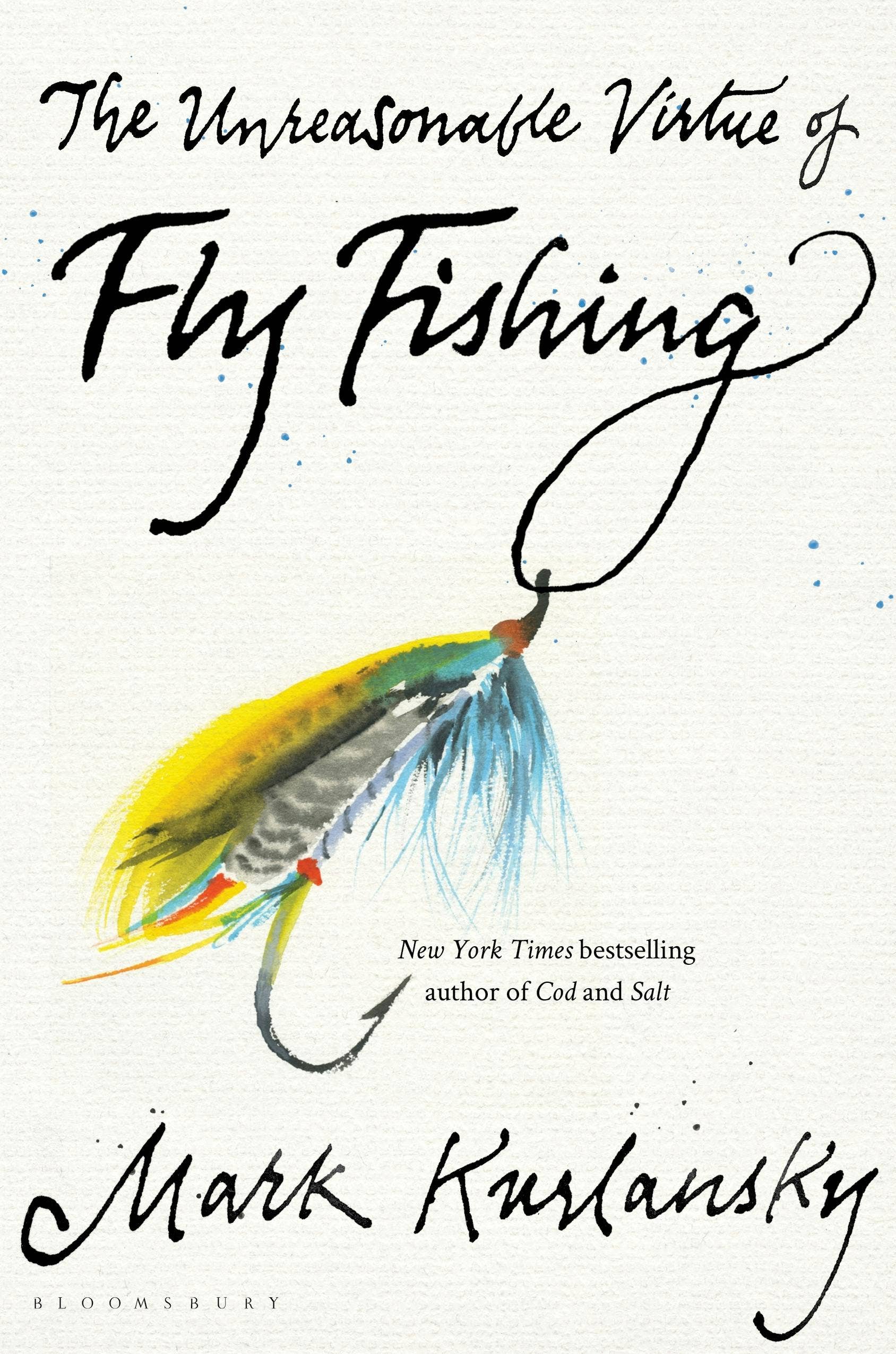 Macmillan Publishers - Unreasonable Virtue Of Fly Fishin: - PMA Store at the Portland Museum of Art, Maine