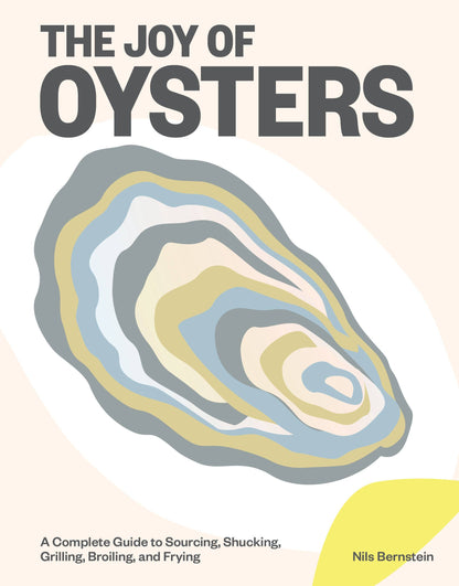 Hachette Book Group - The Joy of Oysters: Hardcover