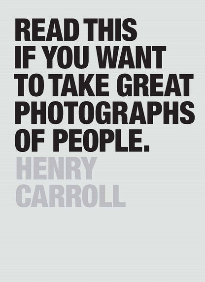 Chronicle Books - Read This If You Want to Take Great Photographs of People - PMA Store at the Portland Museum of Art, Maine