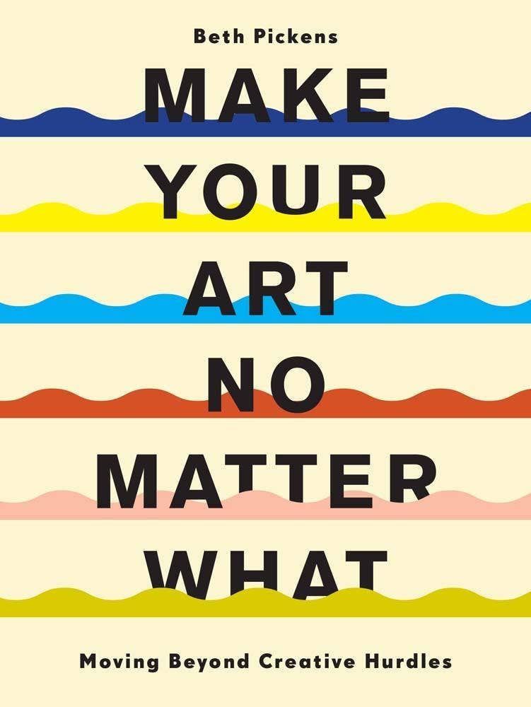 Make Your Art No Matter What - PMA Store at the Portland Museum of Art, Maine