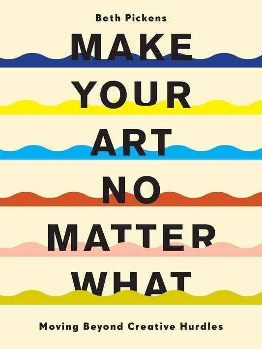 Make Your Art No Matter What - PMA Store at the Portland Museum of Art, Maine