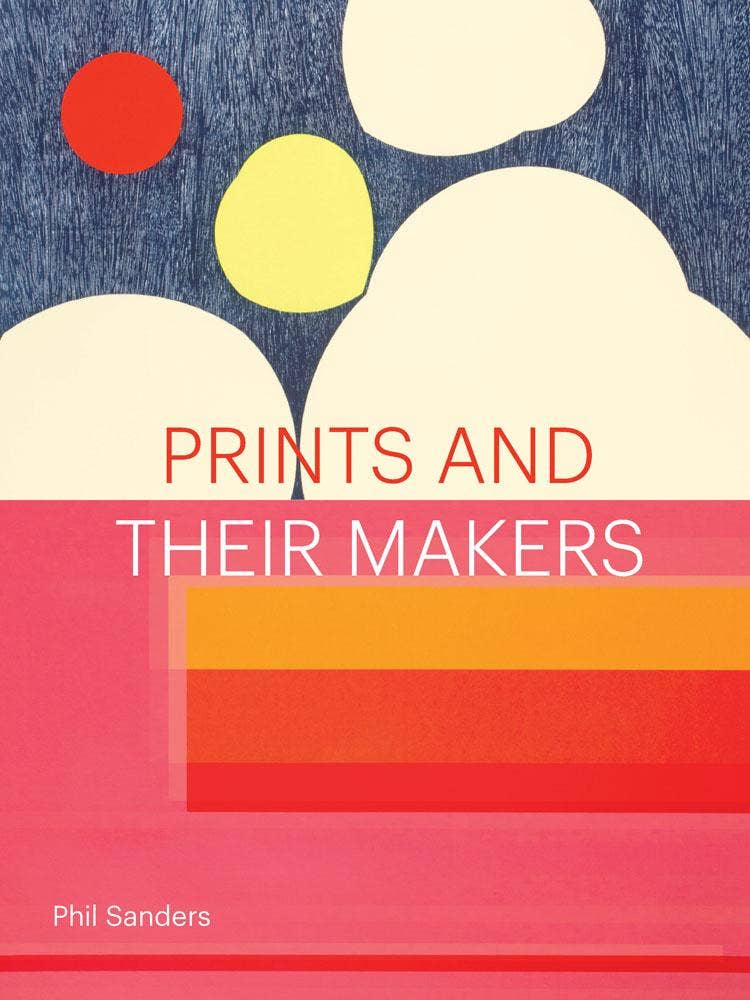 Chronicle Books - Prints and Their Makers - PMA Store at the Portland Museum of Art, Maine