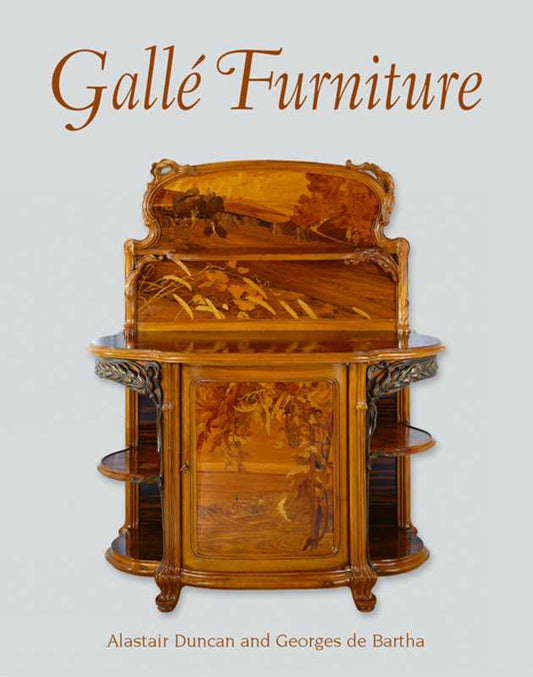 Gallé Furniture by Alastair Duncan: Hardcover; 368 pages / English - PMA Store at the Portland Museum of Art, Maine