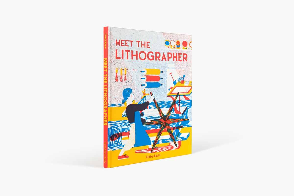 Simon & Schuster - Meet the Lithographer by Gaby Bazin: Hardcover; 40 pages / English - PMA Store at the Portland Museum of Art, Maine