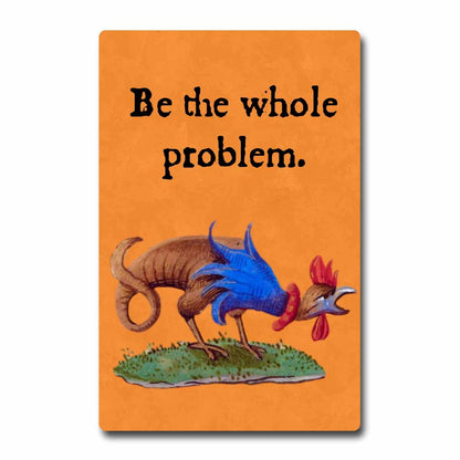 ChicalooKate - Medieval Marginalia Be the Whole Problem Postcard