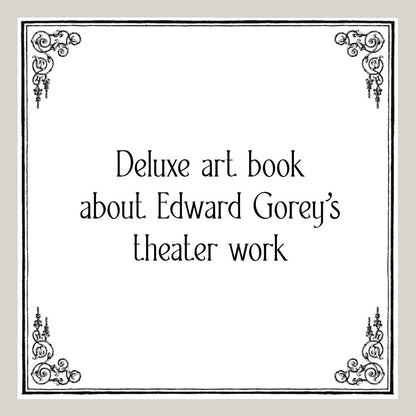 Chronicle Books - Theatrical Adventures of Edward Gorey - PMA Store at the Portland Museum of Art, Maine