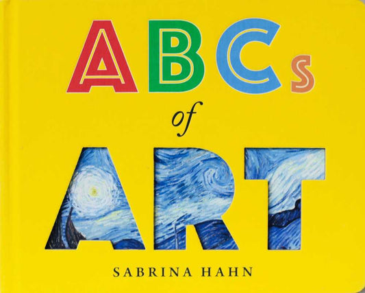 Simon & Schuster - ABCs of Art by Sabrina Hahn: Board Books; 64 pages / English - PMA Store at the Portland Museum of Art, Maine