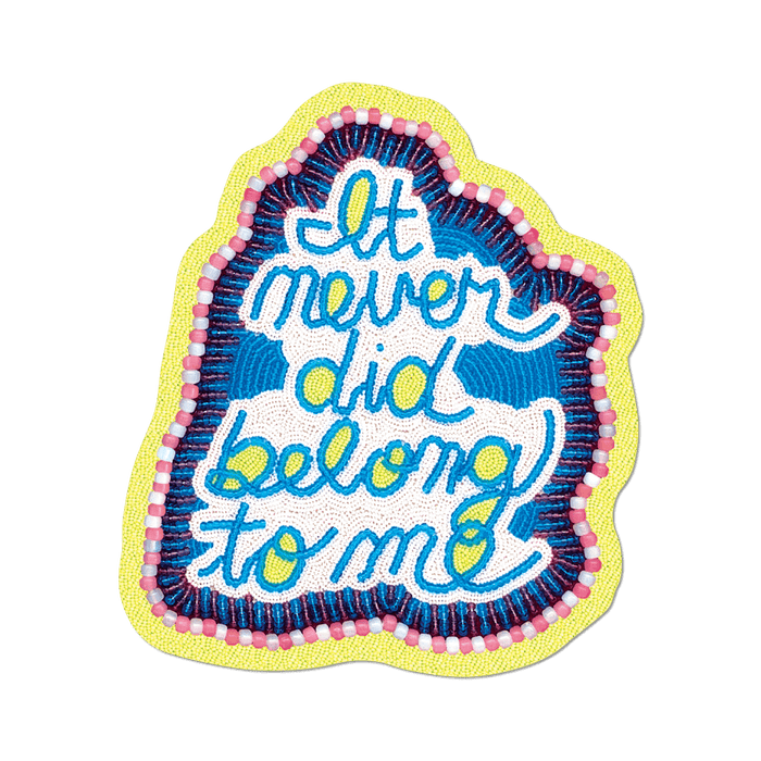 Apply Stickers - It never did belong to me by Jeffrey Gibson - Sticker