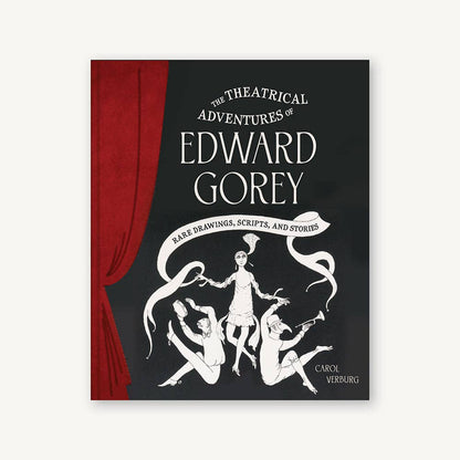 Chronicle Books - Theatrical Adventures of Edward Gorey - PMA Store at the Portland Museum of Art, Maine