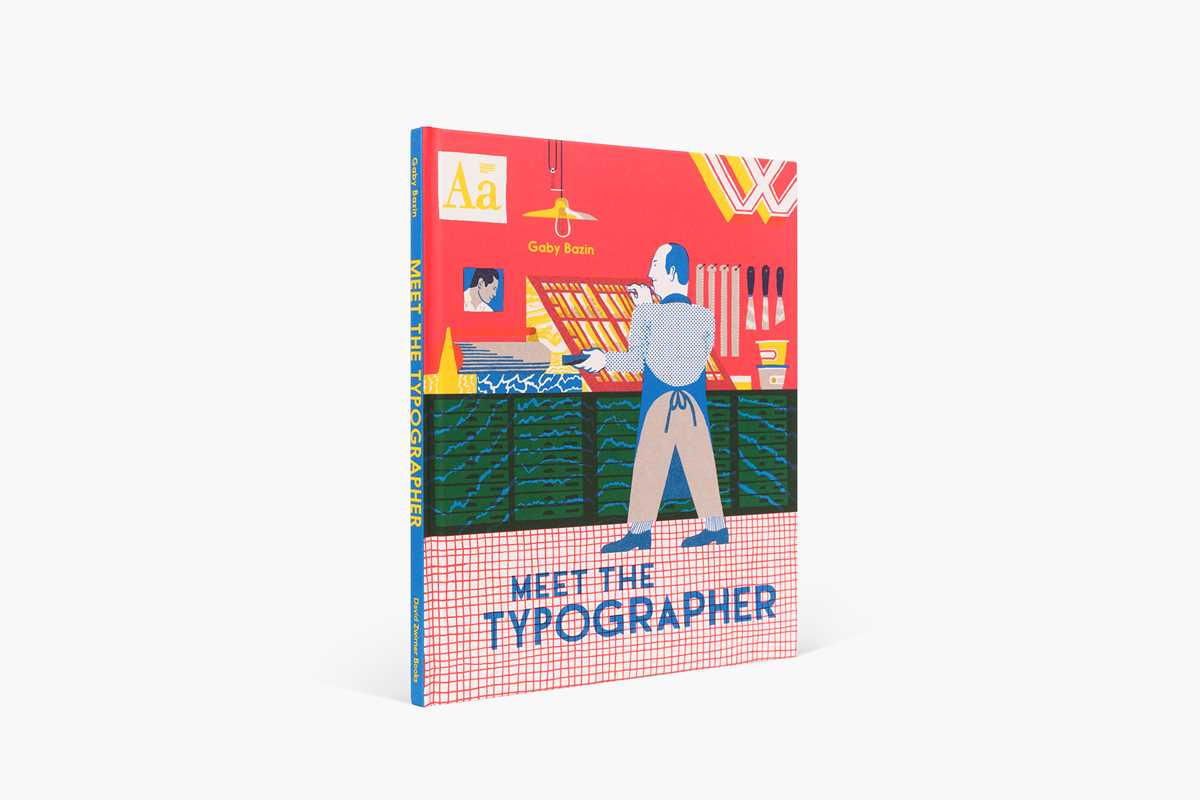 Simon & Schuster - Meet the Typographer by Gaby Bazin: Hardcover; 40 pages / English - PMA Store at the Portland Museum of Art, Maine