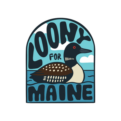Stuck on Maine - Loony For Maine — Waterproof, Heavy Duty Sticker - PMA Store at the Portland Museum of Art, Maine