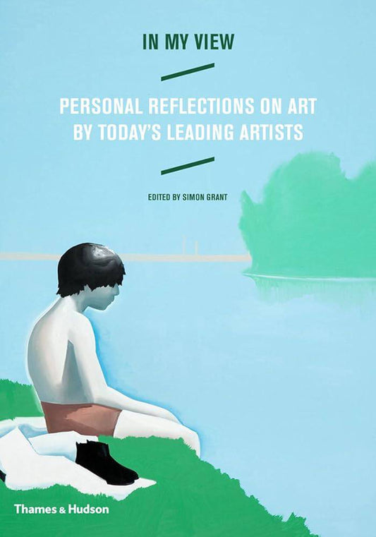 In My View: Personal Reflections on Art by Today's Leading Artists cover image