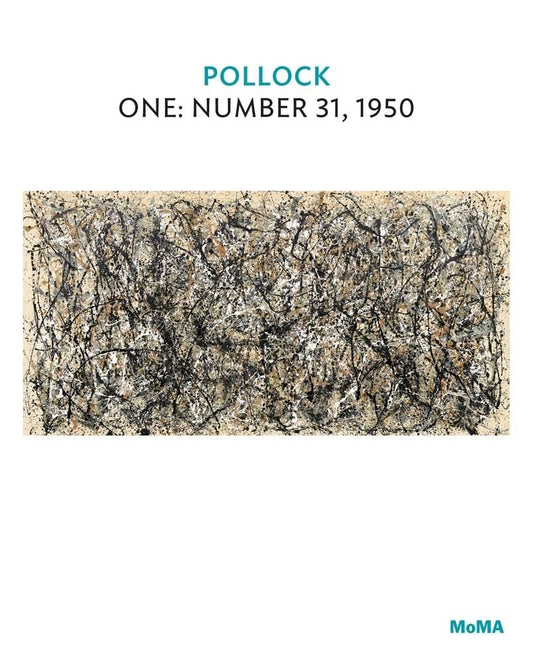 Pollock: One: Number 31, 1950: MoMA One on One Series cover image