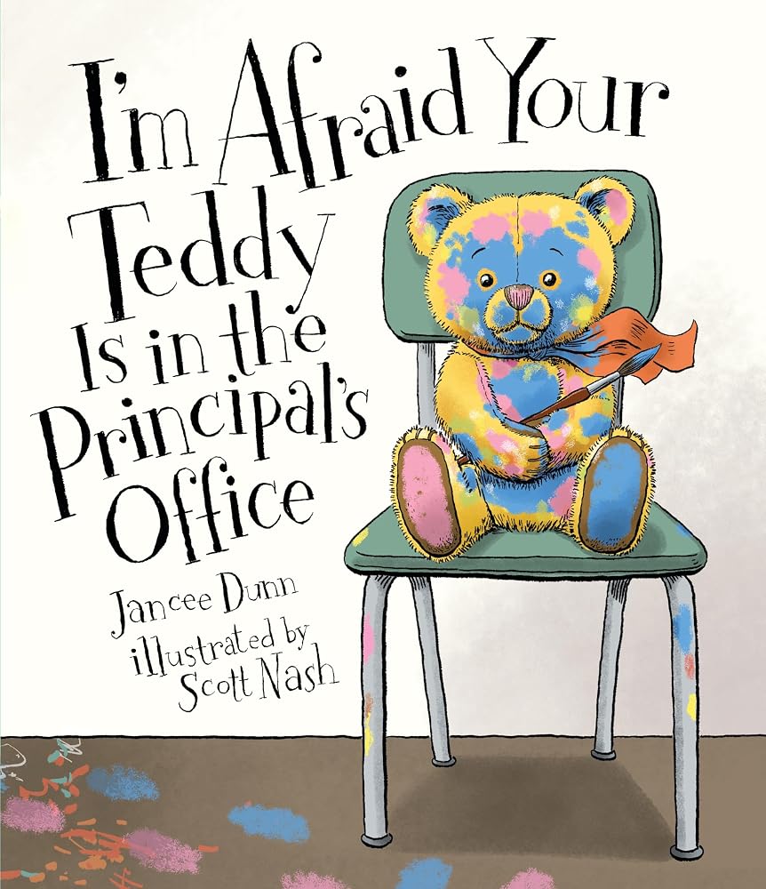 I'm Afraid Your Teddy Is in the Principal's Office cover image