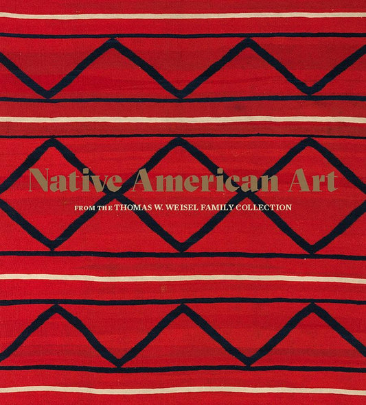 Native American Art from the Thomas W. Weisel Family Collection - PMA Store at the Portland Museum of Art, Maine