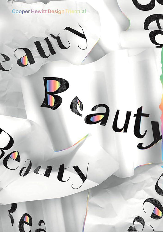 Beauty: Cooper Hewitt Design Triennial cover image