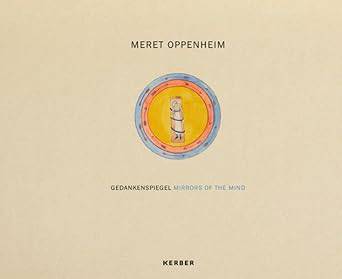 Meret Oppenheim: Gedankenspiegel - Mirrors of the mind cover image