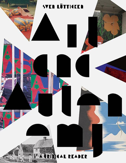 Art and Autonomy: A Critical Reader by Sven Lutticken - PMA Store at the Portland Museum of Art, Maine