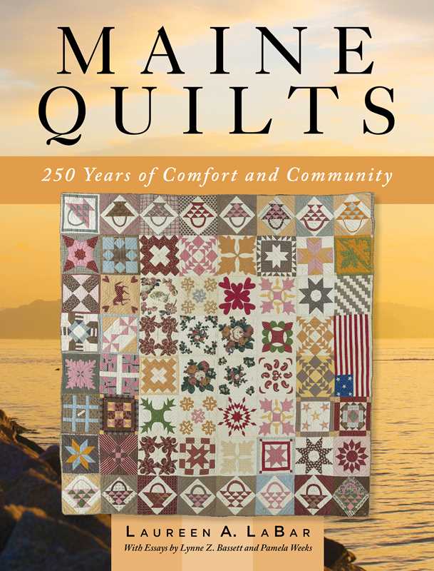 Simon & Schuster - Maine Quilts by Laureen LaBar: Hardcover; 256 pages / English - PMA Store at the Portland Museum of Art, Maine
