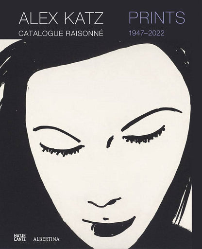Alex Katz: Prints Catalogue Raisonné, 1947–2022 - PMA Store at the Portland Museum of Art, Maine