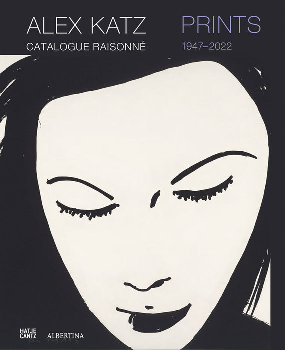 Alex Katz: Prints Catalogue Raisonné, 1947–2022