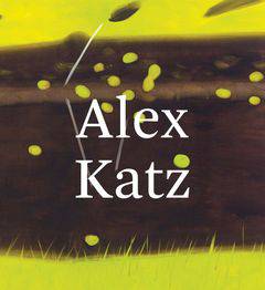 Alex Katz. Quick Light: Serpentine Gallery, London by Julia Peyton-Jones, Hans Ulrich Obrist - PMA Store at the Portland Museum of Art, Maine