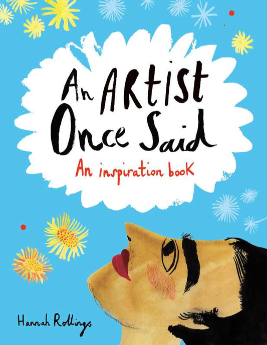 Simon & Schuster - Artist Once Said by Hannah  Rollings: Paperback; 128 pages / English - PMA Store at the Portland Museum of Art, Maine