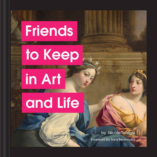 Chronicle Books - Friends to Keep in Art and Life - PMA Store at the Portland Museum of Art, Maine
