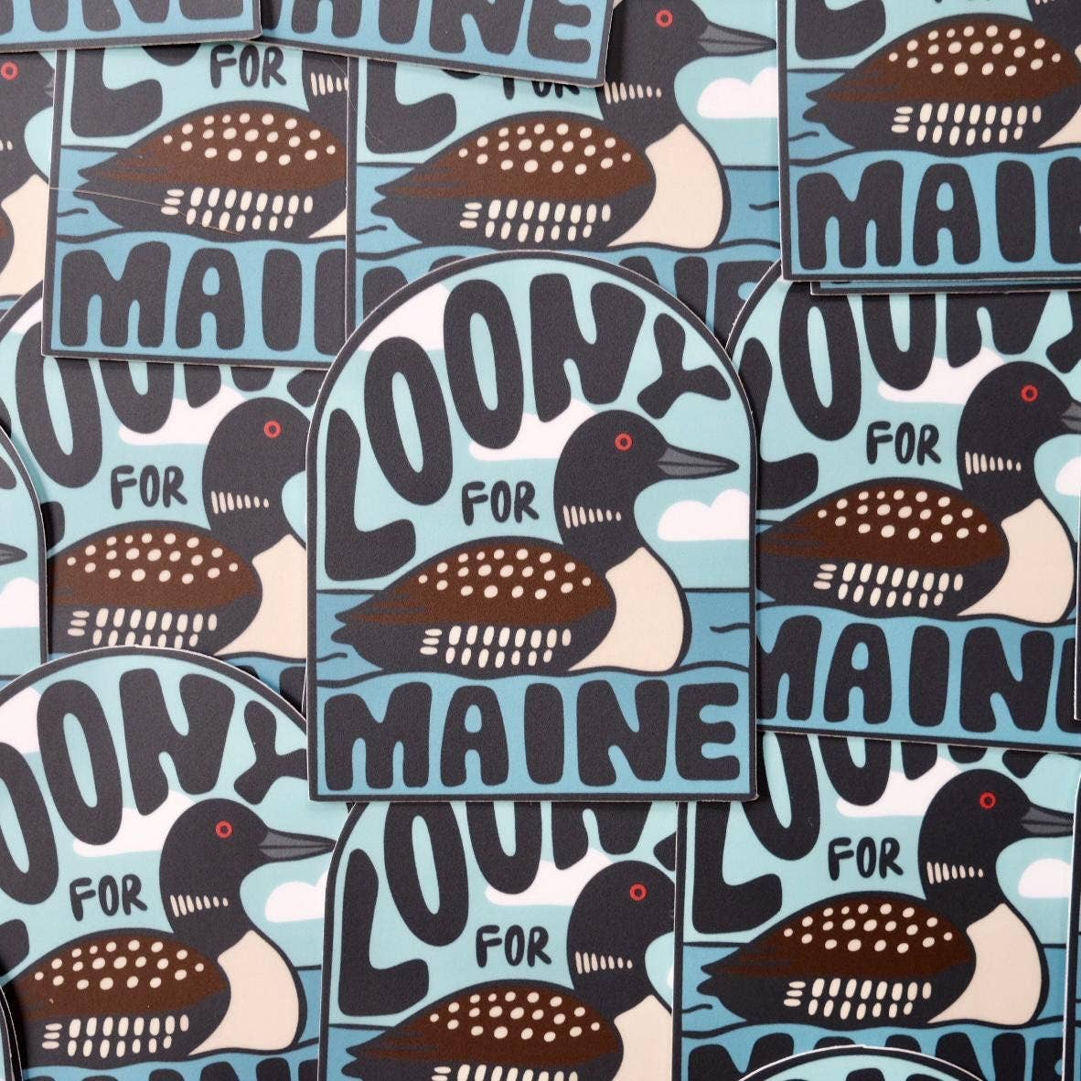 Stuck on Maine - Loony For Maine — Waterproof, Heavy Duty Sticker - PMA Store at the Portland Museum of Art, Maine