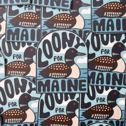 Stuck on Maine - Loony For Maine — Waterproof, Heavy Duty Sticker - PMA Store at the Portland Museum of Art, Maine