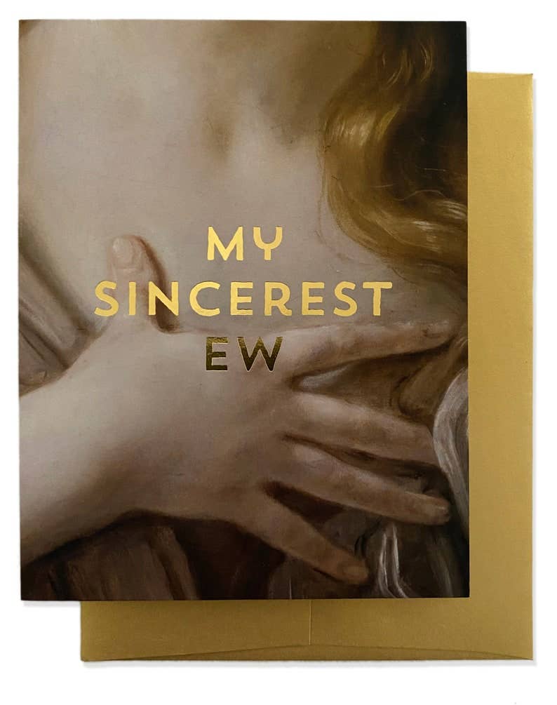 Billet Doux Cards - SINCEREST EW Greeting Card - Gold Foil