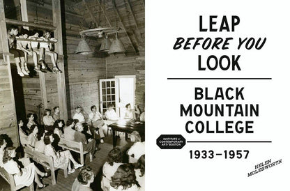 W. W. Norton - Leap Before You Look: Black Mountain College 1933–1957: Hardcover - PMA Store at the Portland Museum of Art, Maine