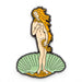 Today is Art Day - Pin - Birth of Venus - Botticelli - PMA Store at the Portland Museum of Art, Maine