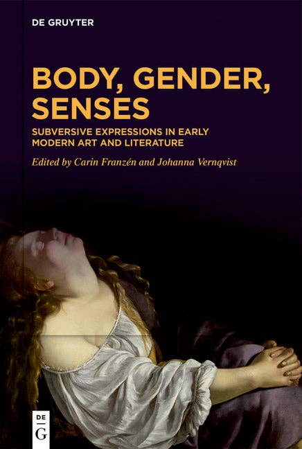 Books by splitShops - Body, Gender, Senses: Subversive Expressions in Early Modern Art and Literature - Hardcover - PMA Store at the Portland Museum of Art, Maine