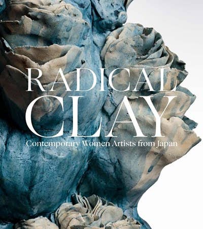 W. W. Norton - Radical Clay: Contemporary Women Artists from Japan: Hardcover - PMA Store at the Portland Museum of Art, Maine
