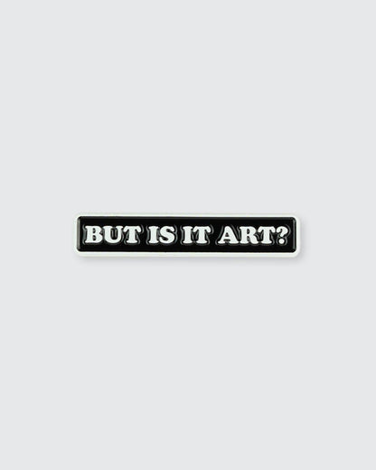 But Is It Art? • Enamel Pin - PMA Store at the Portland Museum of Art, Maine