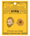 Unemployed Philosophers Guild - Van Gogh and Sunflower Pins - PMA Store at the Portland Museum of Art, Maine