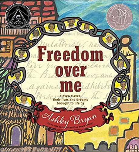 Freedom Over Me by Ashley Bryan
