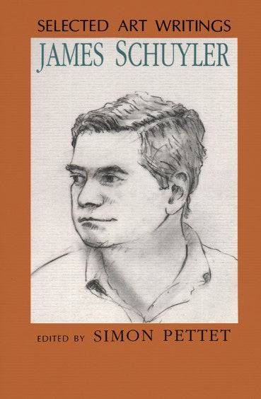 Selected Art Writings by James Schuyler, Simon Pettet - PMA Store at the Portland Museum of Art, Maine