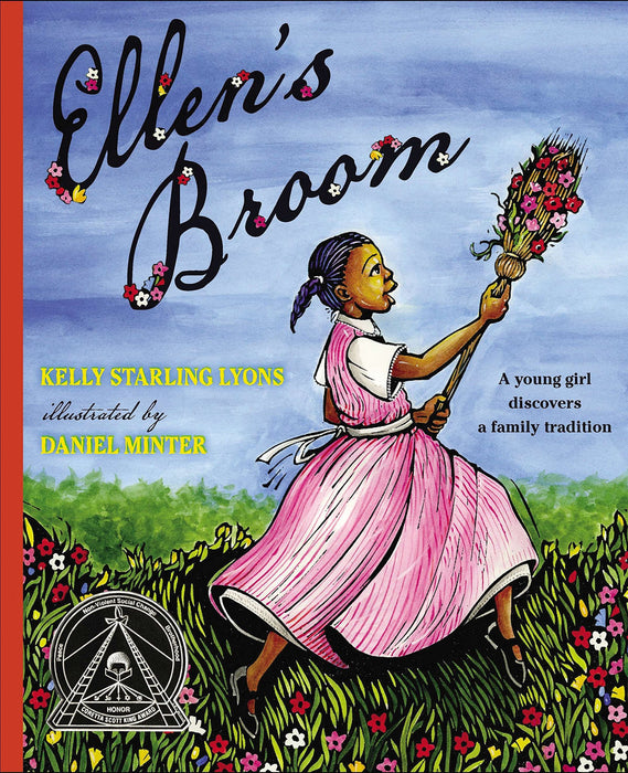 Ellen's Broom by Kelly Starling Lyons, Illustrated by Daniel Minter