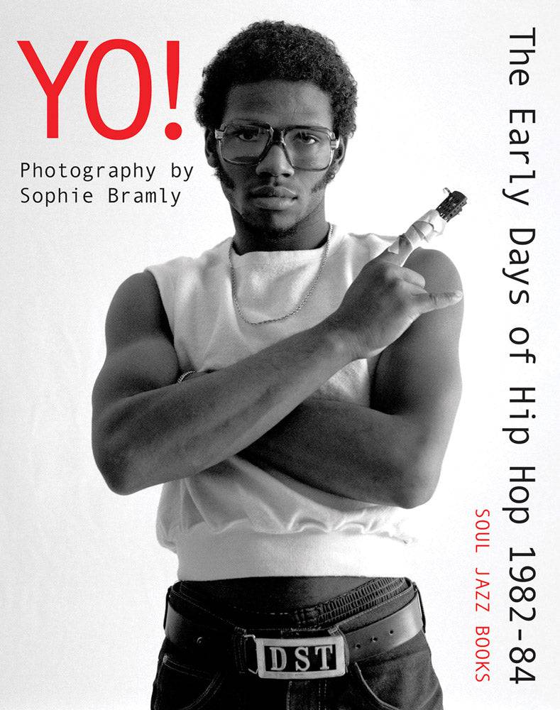 Yo! The Early Days of Hip Hop 1982–84 Photography by Sophie Bramly - PMA Store at the Portland Museum of Art, Maine