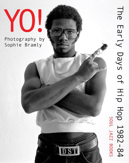 Yo! The Early Days of Hip Hop 1982–84 Photography by Sophie Bramly - PMA Store at the Portland Museum of Art, Maine